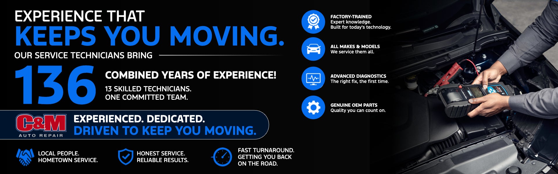 EXPERIENCE THAT, KEEPS YOU MOVING.
